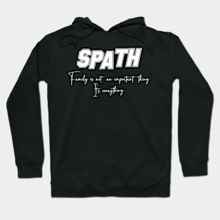 Spath Second Name, Spath Family Name, Spath Middle Name Hoodie